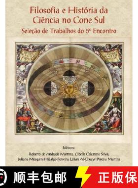 【3-4周达】Filosofia e História da Ciência no Cone Sul. Seleção de Trabalhos do 5o Encontro [9781435715301]
