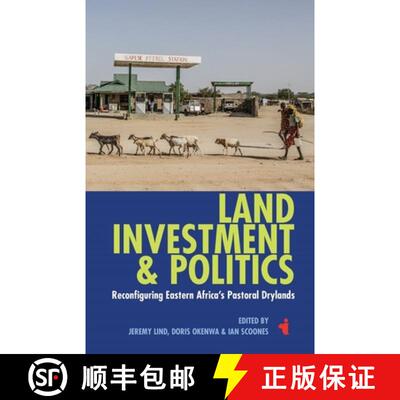 【3-4周达】Land, Investment & Politics – Reconfiguring Eastern Africa`s Pastoral Drylands [9781847012524]