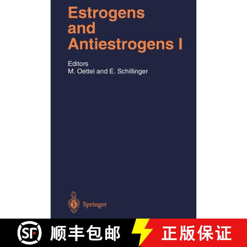 【3-4周达】Estrogens and Antiestrogens I: Physiology and Mechanisms of Action of Estrogens and Anties... [9783642636677]