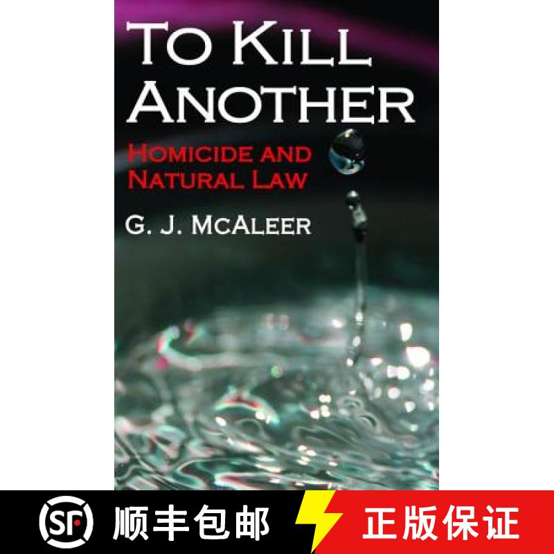 【3-4周达】To Kill Another: Homicide and Natural Law [9781138539716]