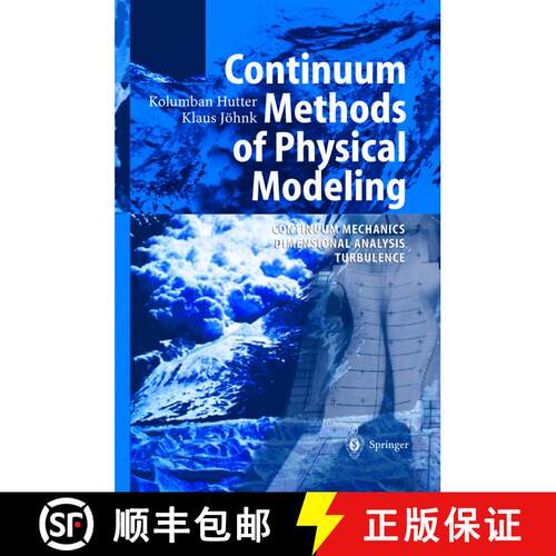【3-4周达】精装 Continuum Methods of Physical Modeling : Continuum Mechanics, Dimensional Analysis, T... [9783540206194]