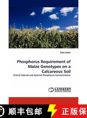 预订 Phosphorus Requirement of Maize Genotypes on a Calcareous Soil [9783843359634]