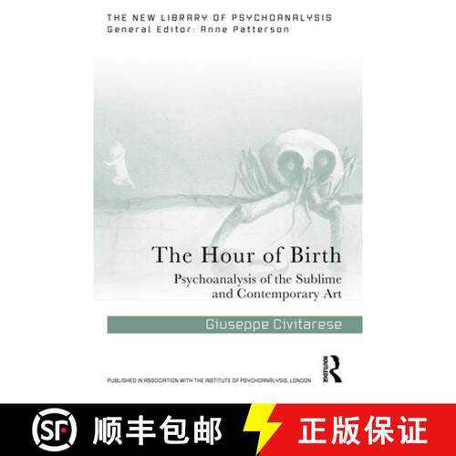 【3-4周达】The Hour of Birth: Psychoanalysis of the Sublime and Contemporary Art [9781032765280]