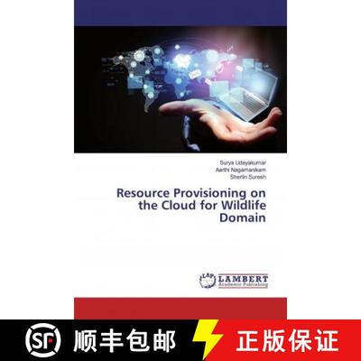 预订 Resource Provisioning on the Cloud for Wildlife Domain [9786139990528]