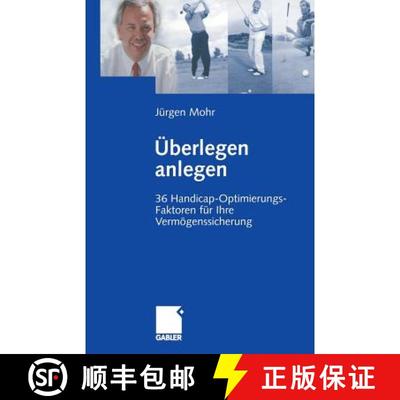【3-4周达】UEberlegen Anlegen: 36 Handicap-Optimierungs-Faktoren Fur Ihre Vermoegenssicherung [9783322869999]