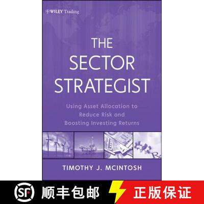 【3-4周达】The Sector Strategist: Using New Asset Allocation Techniques To Reduce Risk And Improve In... [9781118171905]
