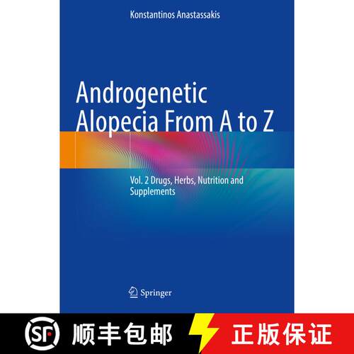 【3-4周达】Androgenetic Alopecia From A to Z: Vol. 2 Drugs, Herbs, Nutrition and Supplements [9783031080593]