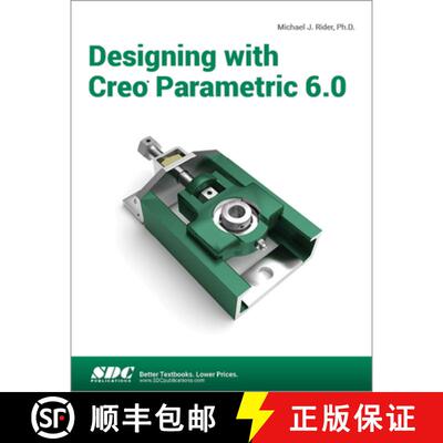 【3-4周达】Designing with Creo Parametric 6.0 [9781630573003]