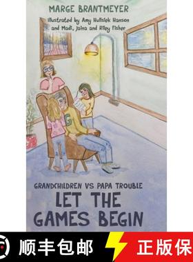 预订 Grandchildren vs Papa Trouble - Let the games begin: Illustrated by Amy Hullsiek Hanson and Madi... [9798893411645]