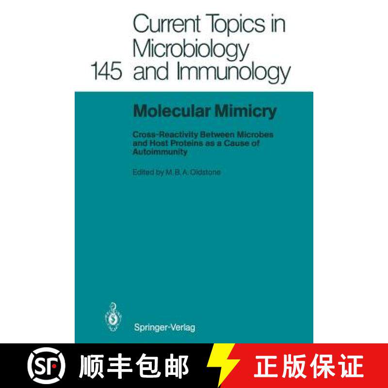 【3-4周达】Molecular Mimicry: Cross-Reactivity Between Microbes and Host Proteins as a Cause of Autoi... [9783642745966]