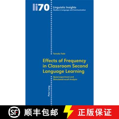 预订 Effects of Frequency in Classroom Second Language Learning : Quasi-experiment and Stimulated-rec... [9783039116027]
