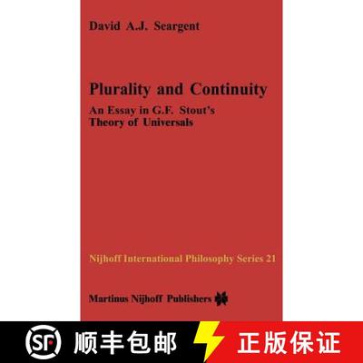 【3-4周达】Plurality and Continuity : An Essay in G.F. Stout's Theory of Universals [9789024731855]