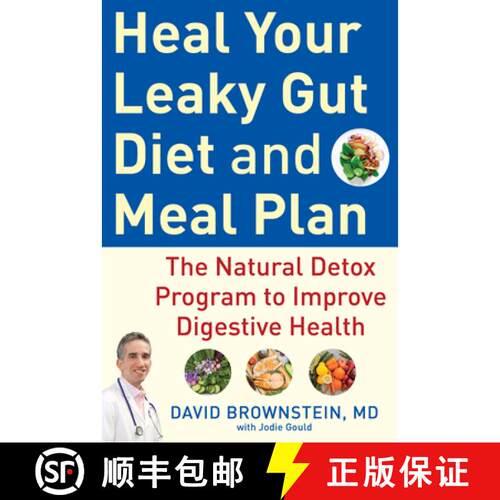 【3-4周达】精装 Heal Your Leaky Gut Diet and Meal Plan : The Natural Detox Program to Improve Digesti... [9781630062217]