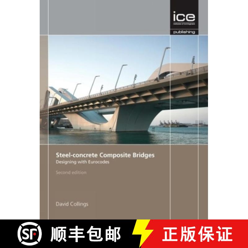 【3-4周达】Steel-Concrete Composite Bridges: Designing with Eurocodes [9780727758101]