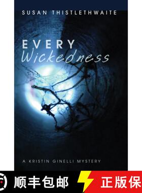 预订 Every Wickedness: A Kristin Ginelli Mystery [9781532619144]