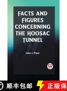 预订 Facts and Figures Concerning the Hoosac Tunnel (Edition2023) [9789362207395]