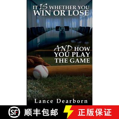 【3-4周达】It Is Whether You Win Or Lose And How You Play The Game [9780692819982]