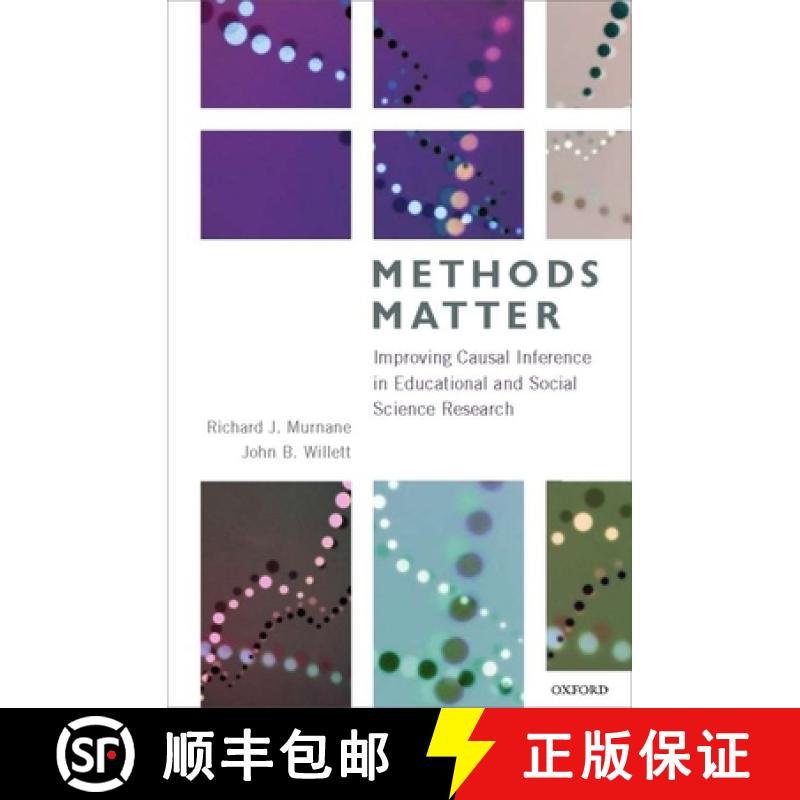 【3-4周达】Methods Matter: Improving Causal Inference in Educational and Social Science Research [9780199753864]