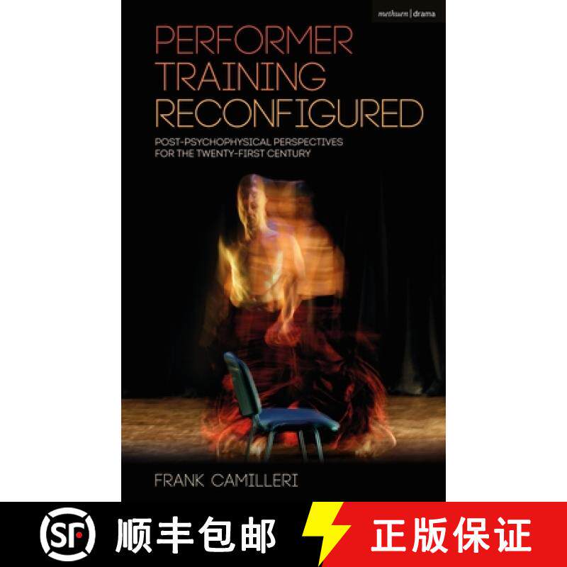 【3-4周达】Performer Training Reconfigured: Post-Psychophysical Perspectives for the Twenty-First Cen... [9781350149229]