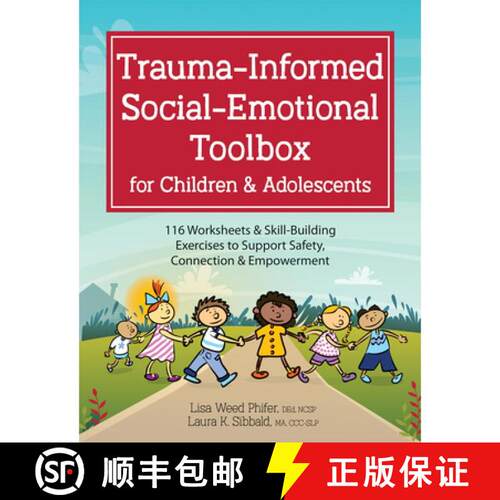 【3-4周达】Trauma-Informed Social-Emotional Toolbox for Children & Adolescents: 116 Worksheets & Skil... [9781683732860]