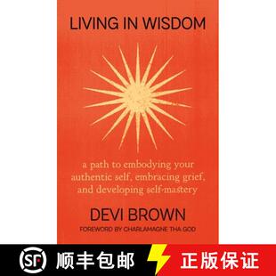Embracing Embodying Your 9781538768228 and Developing... Living Wisdom Path Self Authentic Grief 4周达
