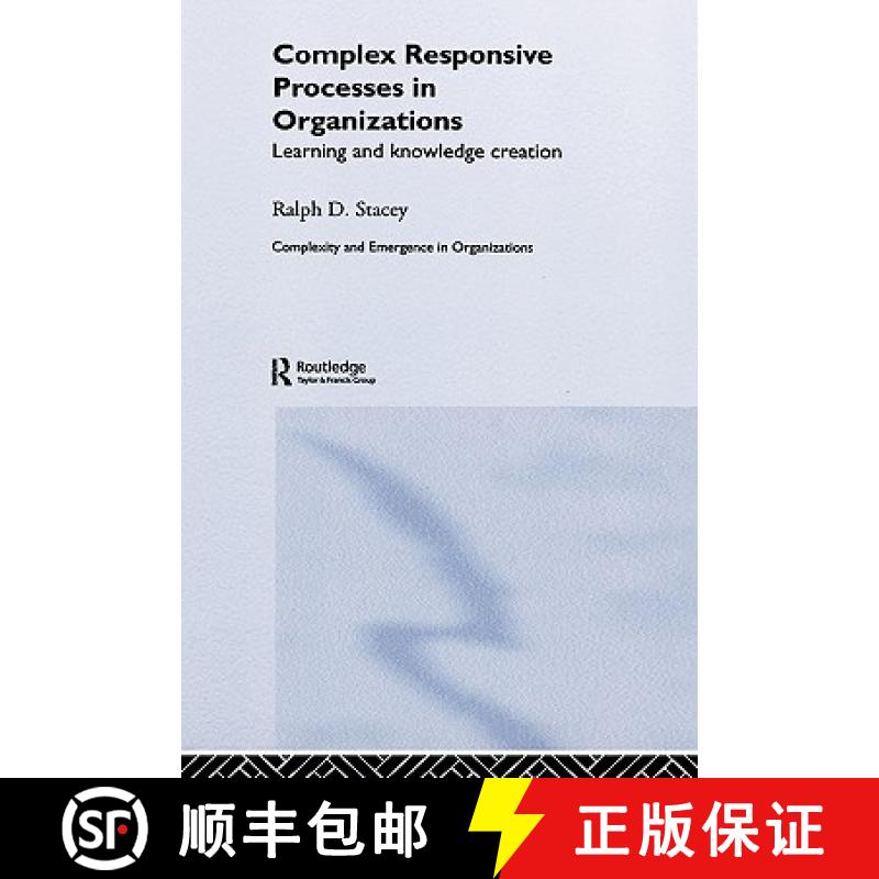 【3-4周达】Complex Responsive Processes in Organizations : Learning and Knowledge Creation [9780415249188]