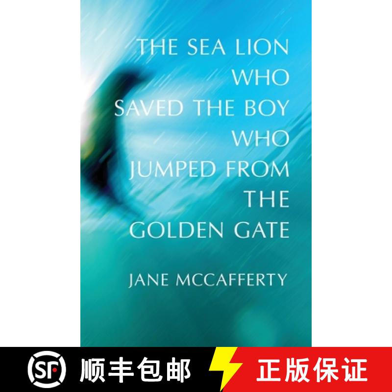 【3-4周达】The Sea Lion Who Saved the Boy Who Jumped from the Golden Gate [9798987954119]