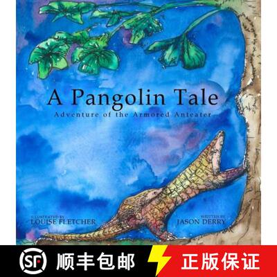 【3-4周达】A Pangolin Tale: Adventure of the Armored Anteater [9780996489126]