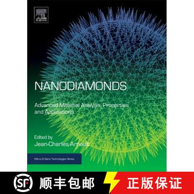【3-4周达】精装 Nanodiamonds: Advanced Material Analysis, Properties and Applications [9780323430296]