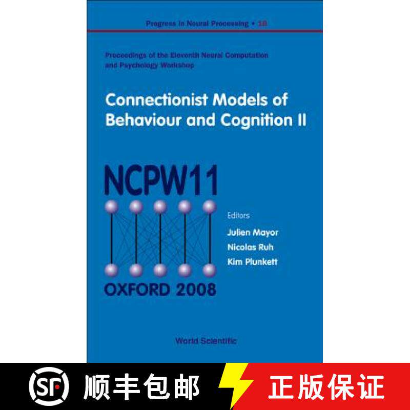 Connectionist Models of Behaviour and Cognition II - Proceedings of the 11th Neural Computation and P... [9789812834225]