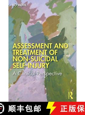 【3-4周达】Assessment and Treatment of Non-Suicidal Self-Injury : A Clinical Perspective [9781138349803]