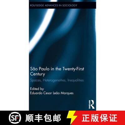 【3-4周达】São Paulo in the Twenty-First Century: Spaces, Heterogeneities, Inequalities [9781138655607]