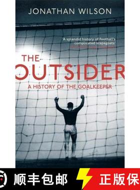 【3-4周达】The Outsider: A History of the Goalkeeper [9781409129844]