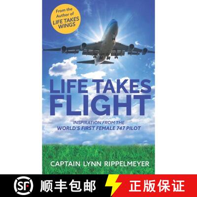 【3-4周达】Life Takes Flight: Inspiration From the World's First 747 Female Pilot [9798988752509]