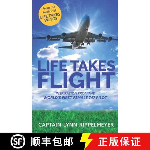 【3-4周达】Life Takes Flight: Inspiration From the World's First 747 Female Pilot [9798988752509]