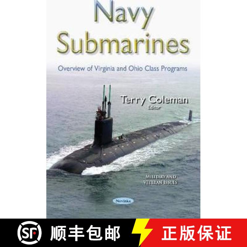 【3-4周达】Navy Submarines: Overview of Virginia and Ohio Class Programs [9781634832366]