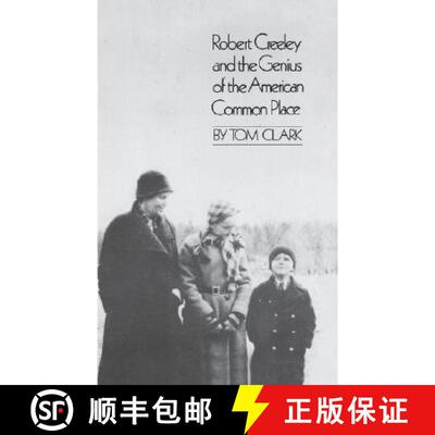 【3-4周达】Robert Creeley & The Genius Of The American Common Place [9780811217675]