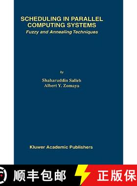 【3-4周达】Scheduling in Parallel Computing Systems : Fuzzy and Annealing Techniques [9780792385332]
