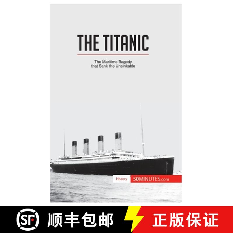 【2-3周达】The Titanic: The maritime tragedy that sank the unsinkable [9782806276650]