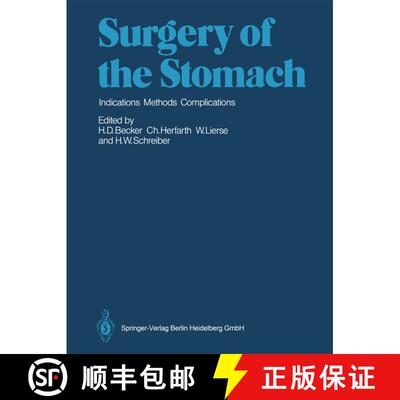 【3-4周达】Surgery of the Stomach : Indications, Methods, Complications [9783642883293]
