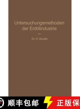 【3-4周达】Untersuchungsmethoden der Erdölindustrie : Erdöl, Benzin, Paraffin, Schmieröl, Asphalt,... [9783642987533]