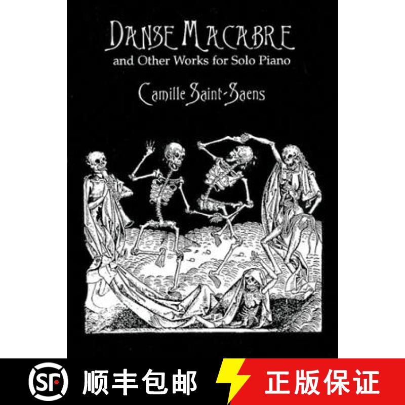 【3-4周达】Danse Macabre and Other Works for Solo Piano [9780486404097]