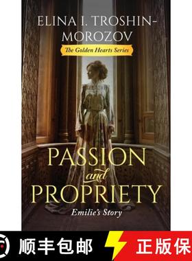 预订 Passion and Propriety: Emilie's Story [9781735752501]
