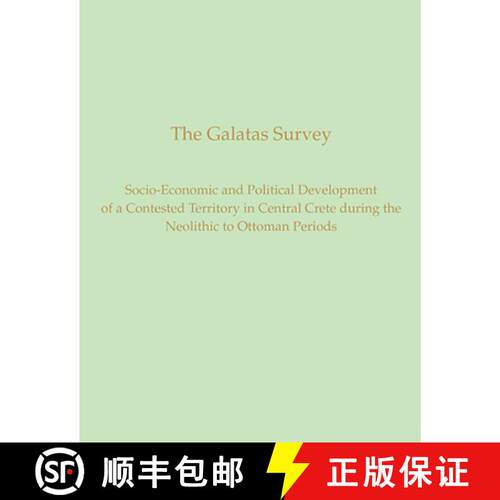 【3-4周达】精装 The Galatas Survey : Socio-Economic and Political Development of a Contested Territor... [9781931534895]