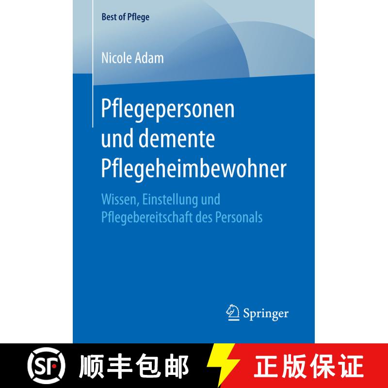 【3-4周达】Pflegepersonen und demente Pflegeheimbewohner : Wissen, Einstellung und Pflegebereitschaft... [9783658163358] - 实物图
