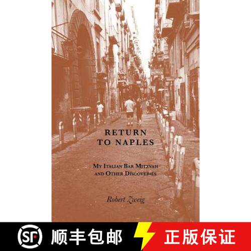 【3-4周达】Return to Naples: My Italian Bar Mitzvah and Other Discoveries: My Italian Bar Mitzvah and... [9781599540276]