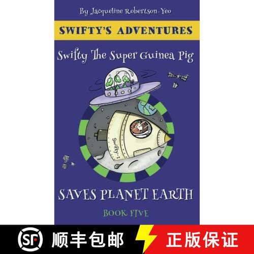 【3-4周达】Swifty the Super Guinea Pig Saves Planet Earth [9781916420175]