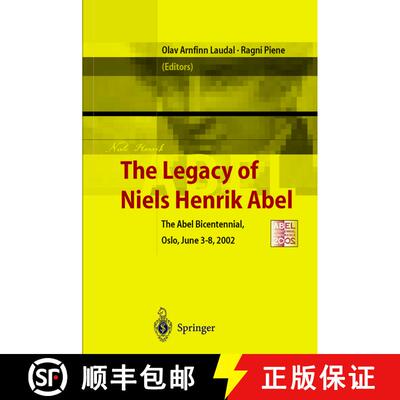 【3-4周达】The Legacy of Niels Henrik Abel : The Abel Bicentennial, Oslo, 2002 [9783642623509]