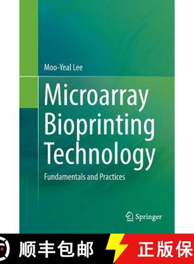 【3-4周达】Microarray Bioprinting Technology : Fundamentals and Practices [9783319835907]