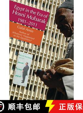 【3-4周达】Egypt in the Era of Hosni Mubarak : 1981-2011 [9789774165672]